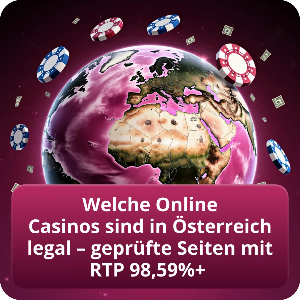 Welche Online Casinos sind in Österreich legal – geprüfte Seiten mit RTP 98,59%+
